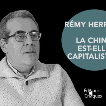 VIDÉO – Rémy Herrera – La Chine est-elle capitaliste ?