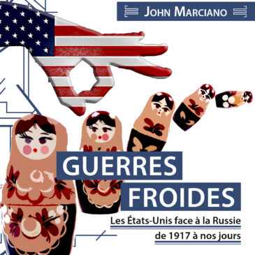 Recension dans Les Lettres française – Guerres Froides de J. Kuzmarov et J. Marciano