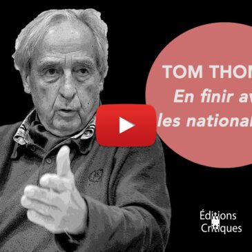 VIDÉO – En finir avec les nationalismes – Tom Thomas