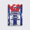 Une histoire populaire de Cuba