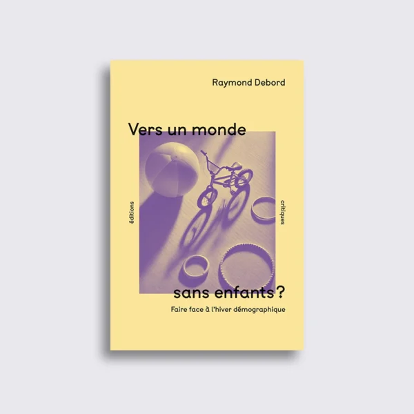 Vers un monde sans enfants? Vers un monde sans enfants ?