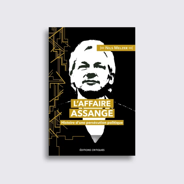 L'affaire Assange L'affaire Assange