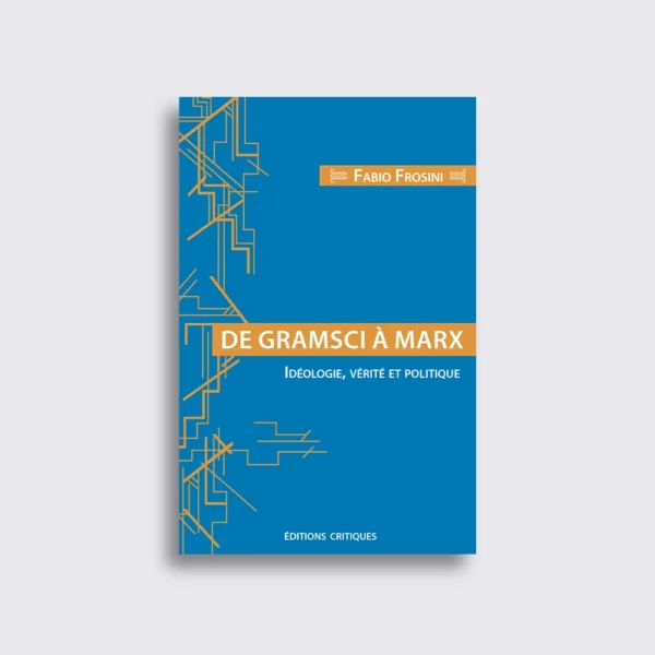 De Gramsci à Marx