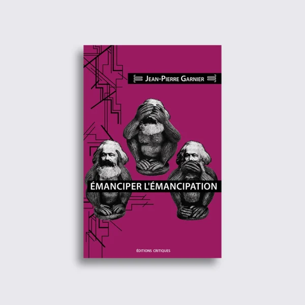 émanciper l'émancipation Émanciper l'émancipation