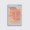 La fabrique de la Chine